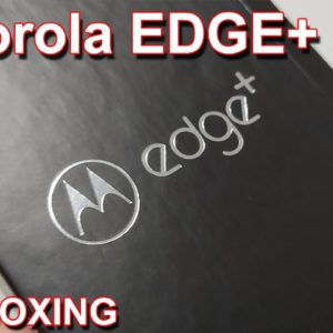 MOTOROLA EDGE PLUS - 2º UNBOXING
