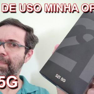 SAMSUNG GALAXY S21 5G - 7 DIAS DE USO - MINHA OPINIÃO
