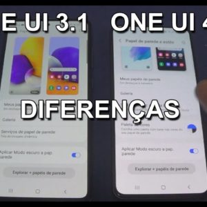 DIFERENÇAS ENTRE A ONE UI 4.0 E ONE UI 3.1