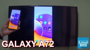 SAMSUNG GALAXY A72 - SMART TV - ESPELHANDO A TELA EM UMA TV